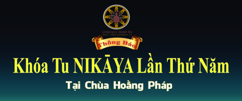 THÔNG BÁO KHÓA TU NIKÀYA LẦN THỨ NĂM TẠI CHÙA HOẰNG PHÁP